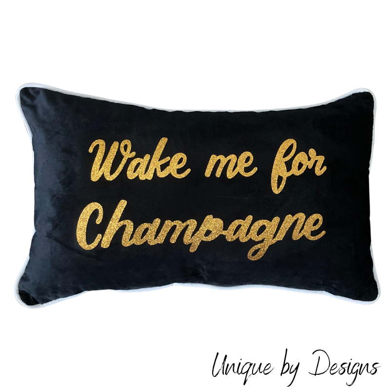 'Wake me for Champagne' Black and Gold Cushion (30x50)